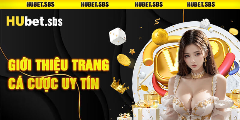 Điểm qua một số đặc điểm chung của Hubet